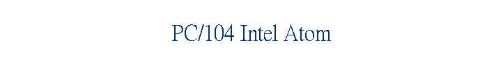 PC/104 Intel Atom