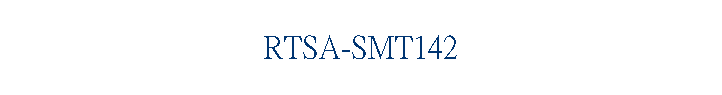 RTSA-SMT142