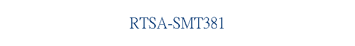 RTSA-SMT381
