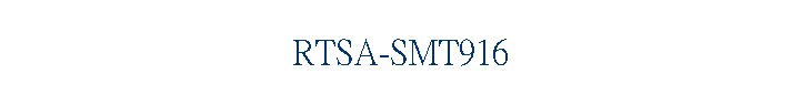 RTSA-SMT916