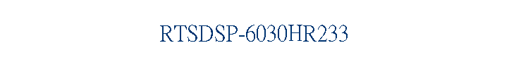 RTSDSP-6030HR233
