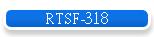 RTSF-318