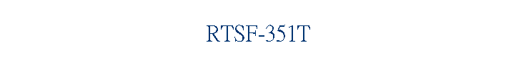 RTSF-351T