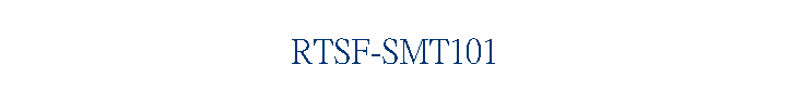 RTSF-SMT101
