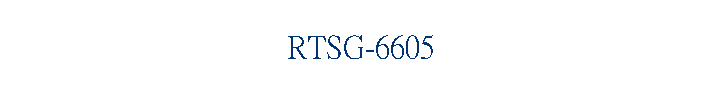 RTSG-6605