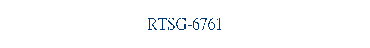 RTSG-6761