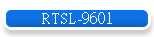 RTSL-9601