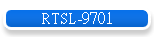 RTSL-9701