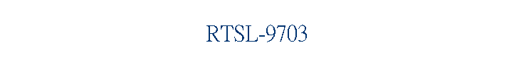 RTSL-9703