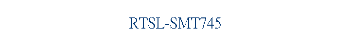 RTSL-SMT745