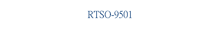 RTSO-9501