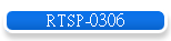 RTSP-0306