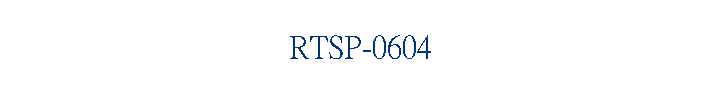 RTSP-0604