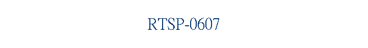 RTSP-0607