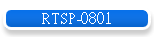 RTSP-0801