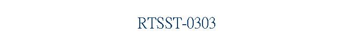 RTSST-0303