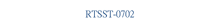 RTSST-0702