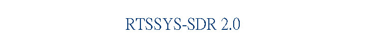 RTSSYS-SDR 2.0