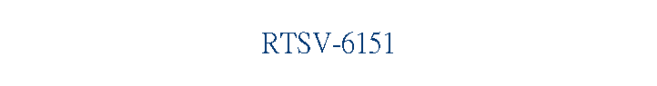RTSV-6151