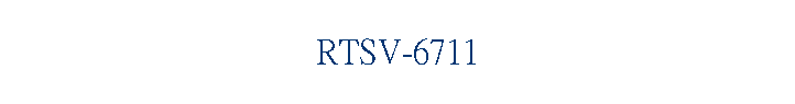 RTSV-6711