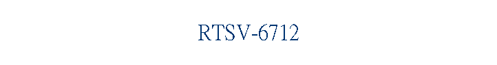 RTSV-6712