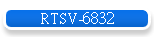 RTSV-6832