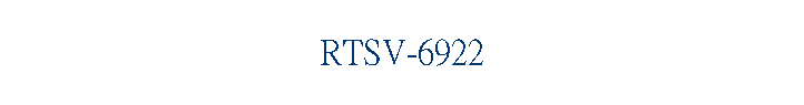 RTSV-6922