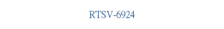 RTSV-6924