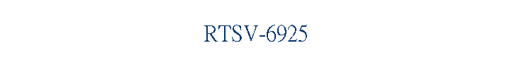 RTSV-6925