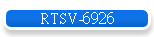 RTSV-6926