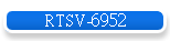 RTSV-6952