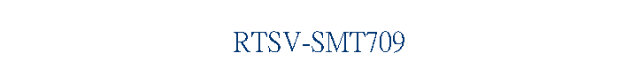RTSV-SMT709