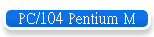 PC/104 Pentium M