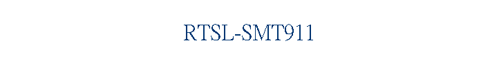 RTSL-SMT911