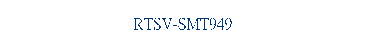 RTSV-SMT949